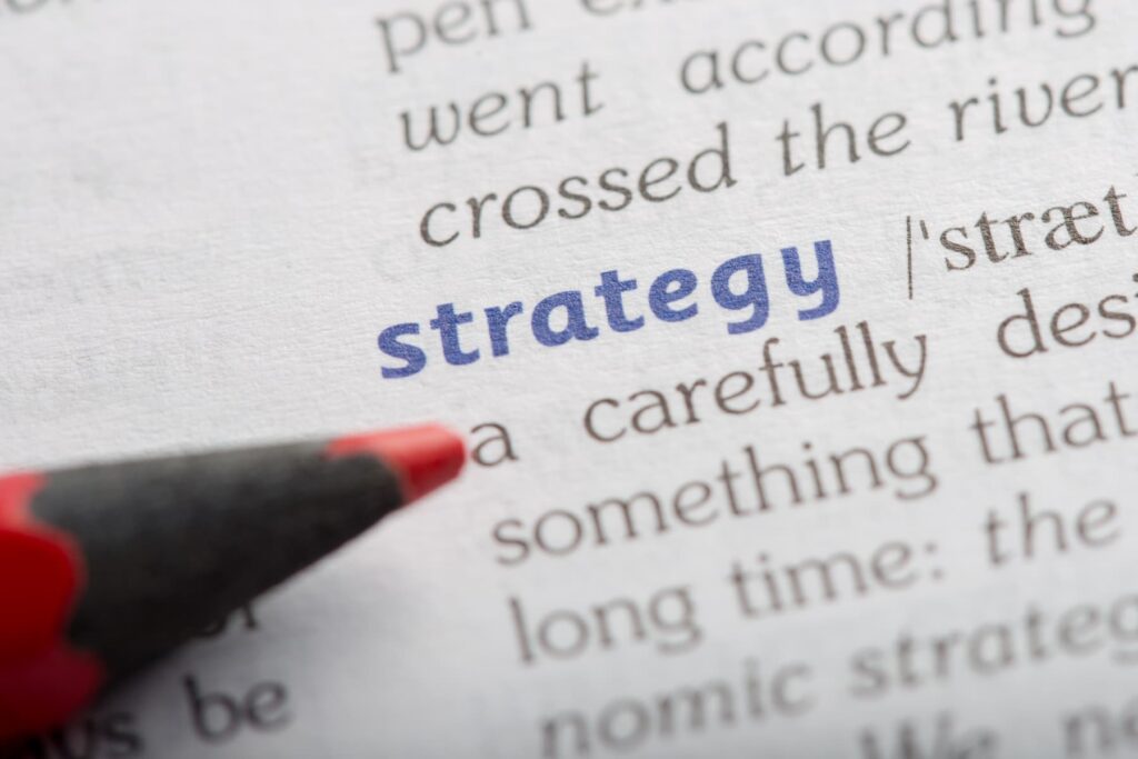 Strategy in the dictionary to illustrate the importance of using a content strategy